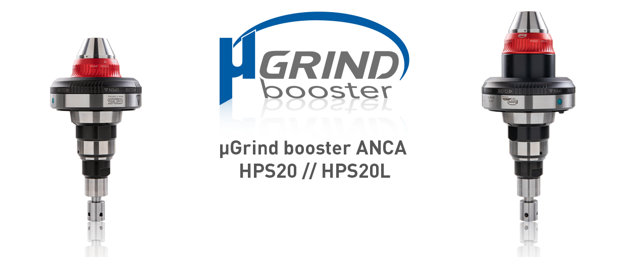 µGrind booster ANCA HPS 20 and HPS 20 L